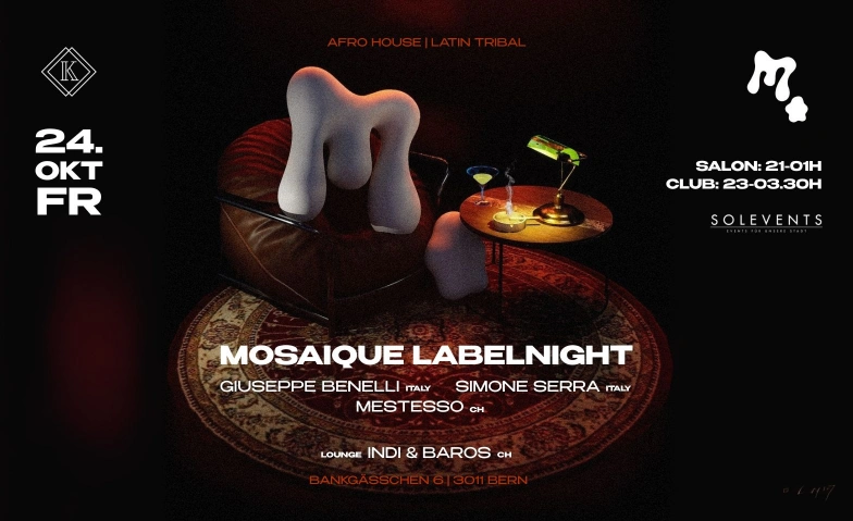 MOSAIQUE (Italy) AfroHouse / Latin Tribal Kater Karlo, Bankgässchen 6, 3011 Bern Tickets