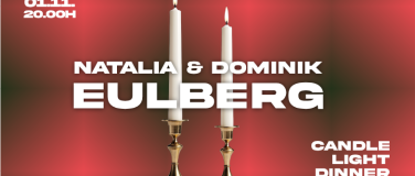 Event-Image for 'Candle Light Dinner mit Natalia & Dominik Eulberg'