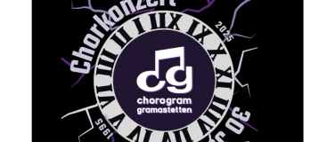 Event-Image for 'ZURÜCK in die ZUKUNFT - CHORKONZERT - 30JAHRE CHOROGRAM'