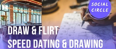 Event-Image for 'Flirt & Draw - Speed Dating  followed by drawing'