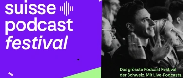 Event-Image for 'Suisse Podcast Festival & Awards'