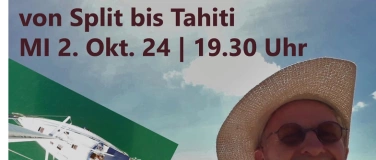 Event-Image for 'Mit dem Segelboot von Split nach Tahiti'