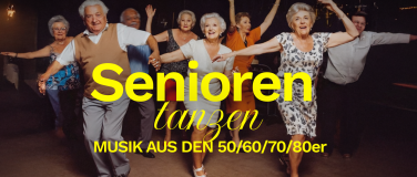 Event-Image for 'SENIOREN TANZEN Die erste 60+/- Party im Club Bellevue'
