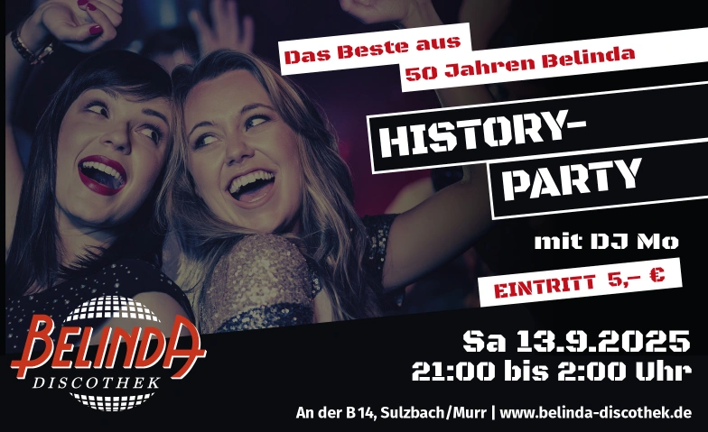 History-Party mit Djane Mo Belinda Discothek, Backnanger Straße 78, 71560 Sulzbach an der Murr Tickets