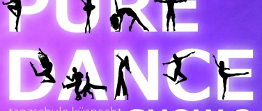 Event-Image for 'Pure Dance SHOW 2 Tanzschule K&uuml;snacht'