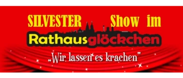 Event-Image for 'SILVESTER: Travestie und Show im Rathausgl&ouml;ckchen'