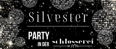Event-Image for 'Silvesterparty in der Schlosserei by Aaria 2025'