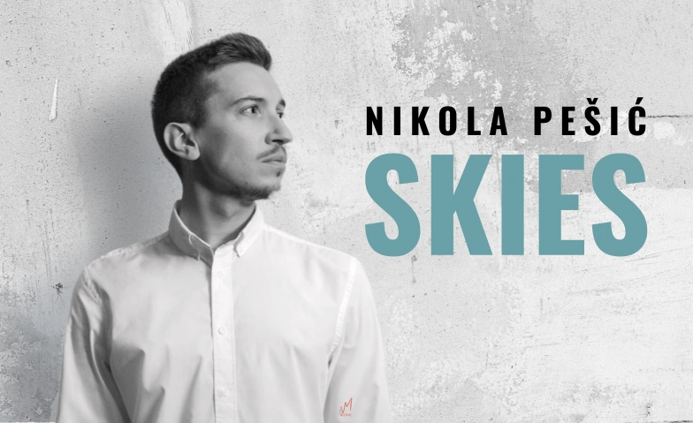 SKIES - Klavierabend mit Nikola Pešić Konzertaal Solothurn, Untere Steingrubenstrasse 1, 4500 Solothurn Tickets