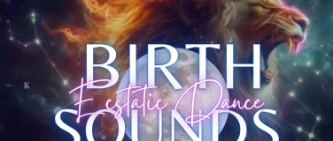 Event-Image for 'Birth Sounds Ecstatic Dance'