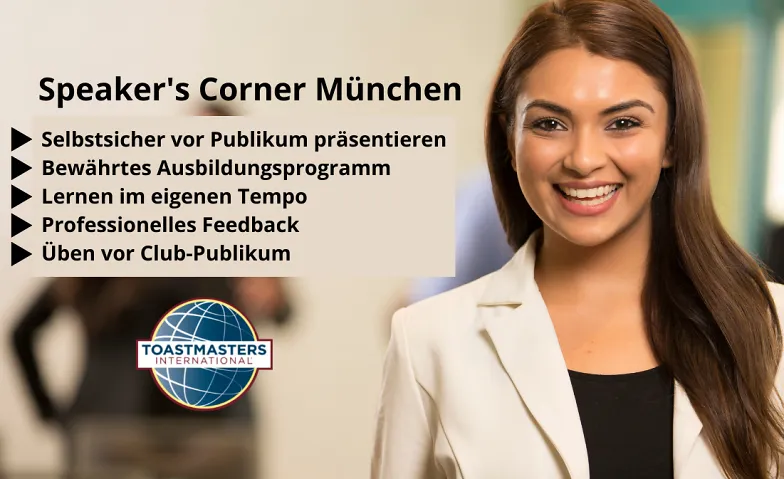 Rhetorik:  Speaker's Corner München  - Toastmasterclub Movimento, Neuhauserstr. 15, 80331 München, Neuhauserstr. 15, 80331 München Tickets