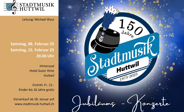 Stadtmusik Huttwil - Jubil&auml;umskonzerte 2025 ${singleEventLocation} Tickets