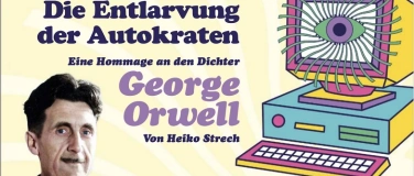 Event-Image for '"1984" Hommage an George Orwell von Heiko Strech'