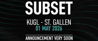 Event-Image for 'Subset @ Kugl, St. Gallen'
