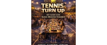 Event-Image for 'TENNIS TURN UP &  GRAND SUSHI NIGHT by TOSHIRO'