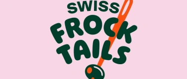 Event-Image for 'Swiss Frocktails'