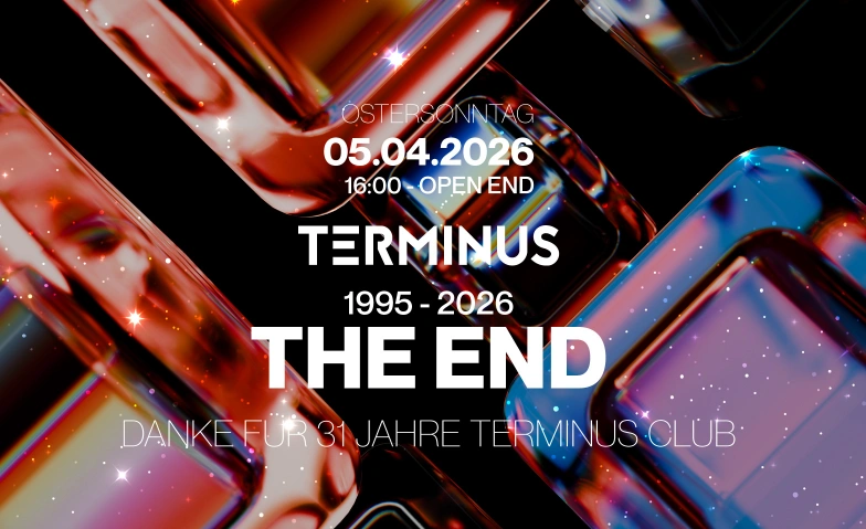 Terminus Club Closing Party - The End of an Era Terminus Club, Froburgstrasse 7, 4600 Olten Tickets