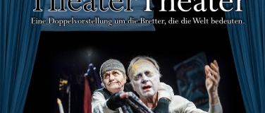 Event-Image for 'Theater Theater (Doppelvorstellung)'
