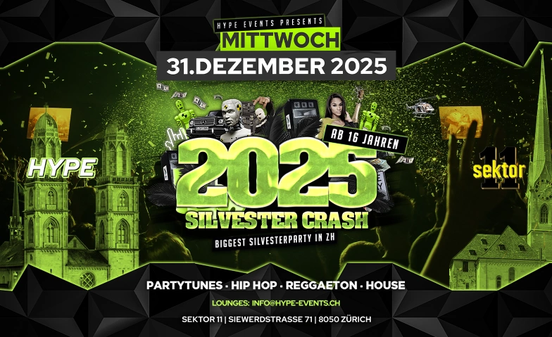 GRÖSSTE Ü16 SILVESTERPARTY IN ZÜRICH Sektor11, Siewerdtstrasse 71, 8050 Zürich Tickets