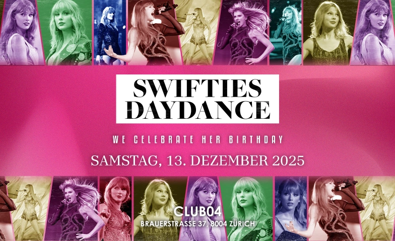 SWIFTIES DAY DANCE  CLUB04, ZÜRICH CLUB04, Brauerstrasse 37, 8004 Zürich Tickets