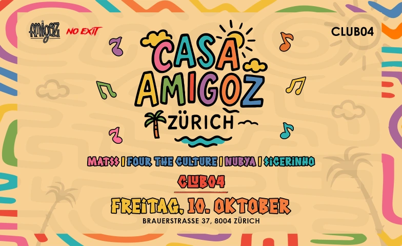 CASA AMIGOZ - @CLUB04, ZÜRICH CLUB04, Brauerstrasse 37, 8004 Zürich Tickets