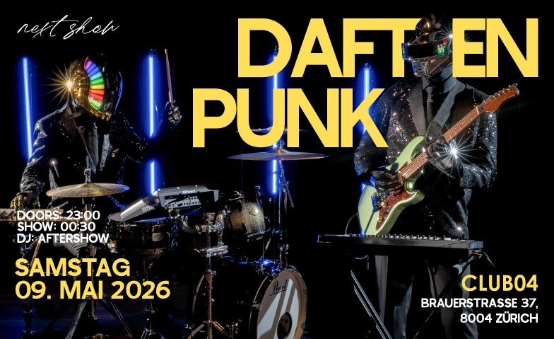 DAFTEN PUNK CLUB04, Brauerstrasse 37, 8004 Z&uuml;rich Tickets