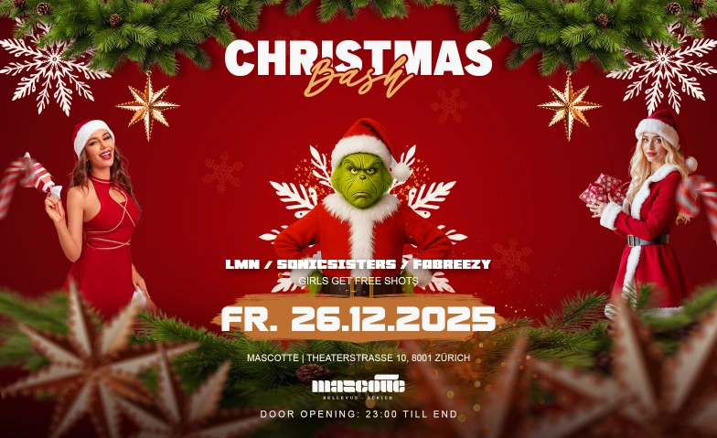 Christmas Bash im Mascotte Club Mascotte Club, Theaterstrasse 10, 8001 Zürich Tickets