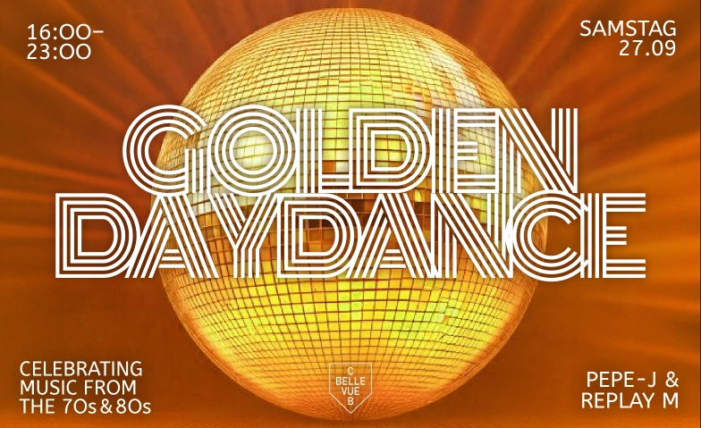 70s / 80s GOLDIGE DAYPARTY - Club Bellevue Club Bellevue, Freieckgasse 9, 8001 Zurich Billets