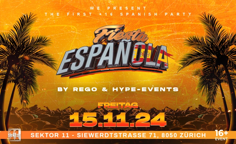 FIESTA ESPANOLA - VOL.2 @ SEKTOR 11, ZÜRICH (+16) Sektor 11 | Eventlocation, Siewerdtstrasse 71, 8050 Zürich Tickets