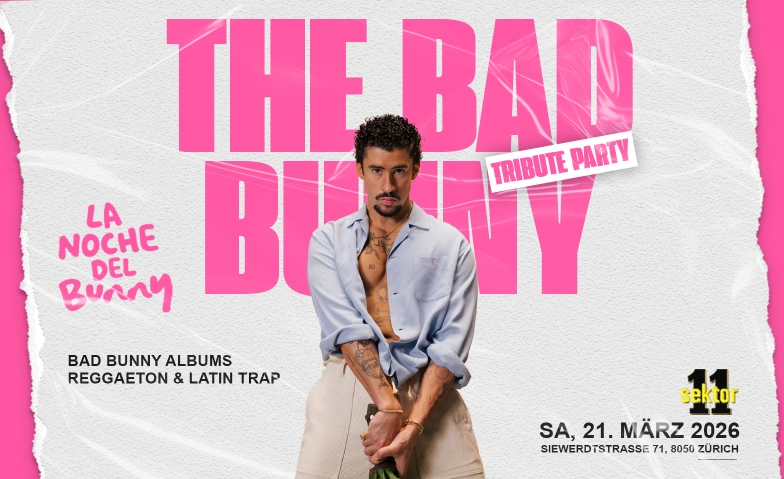 LA NOCHE DEL BUNNY  SEKTOR11, Z&Uuml;RICH (&Uuml;16) SEKTOR 11, Siewerdtstrasse 71, 8050 Z&uuml;rich Tickets