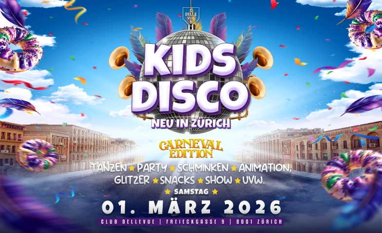 KIDS PARTY - @ CLUB BELLEVUE - CARNEVAL EDITION Club Bellevue, Freieckgasse 9, 8001 Zurich Billets