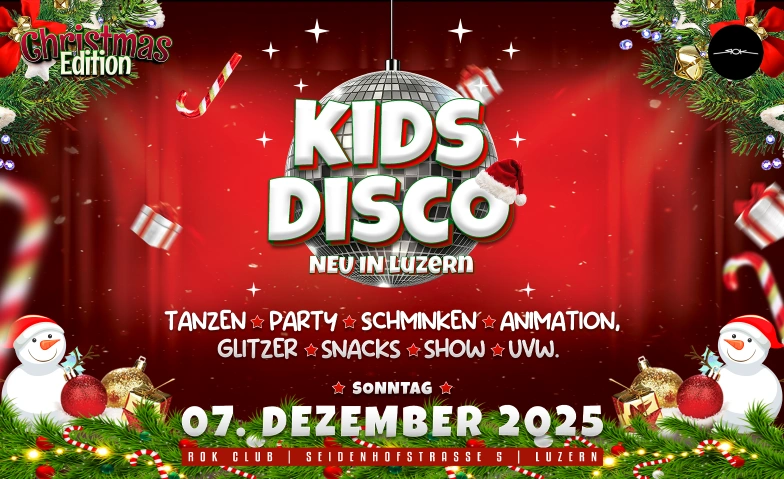 Kids Party - Luzern Chrismas Edition Rok, Seidenhofstrasse 5, 6003 Luzern Tickets