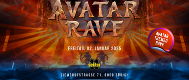 Event-Image for 'AVATAR RAVE  SEKTOR11, Z&Uuml;RICH'