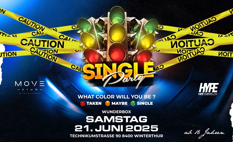 SINGLE PARTY - @ MOVE CLUB WINTERTHUR (Ü16) Move Club, Technikumstrasse 90, 8400 Winterthur Tickets