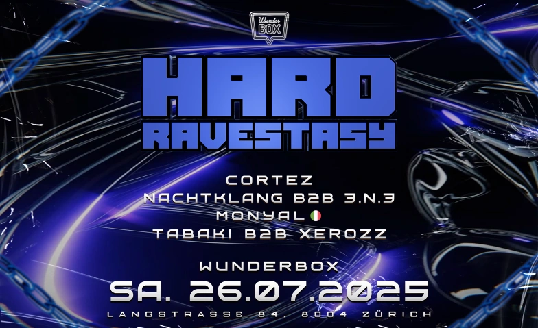 RAVESTASY - @ WUNDERBOX, ZÜRICH Wunderbox Club, Brauerstrasse 37, 8004 Zürich Billets