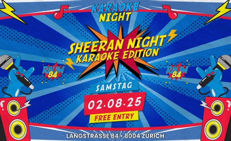 SHEERAN NIGHT - KARAOKE EDITION Raum 84, Langstrasse 84, 8004 Zürich Tickets