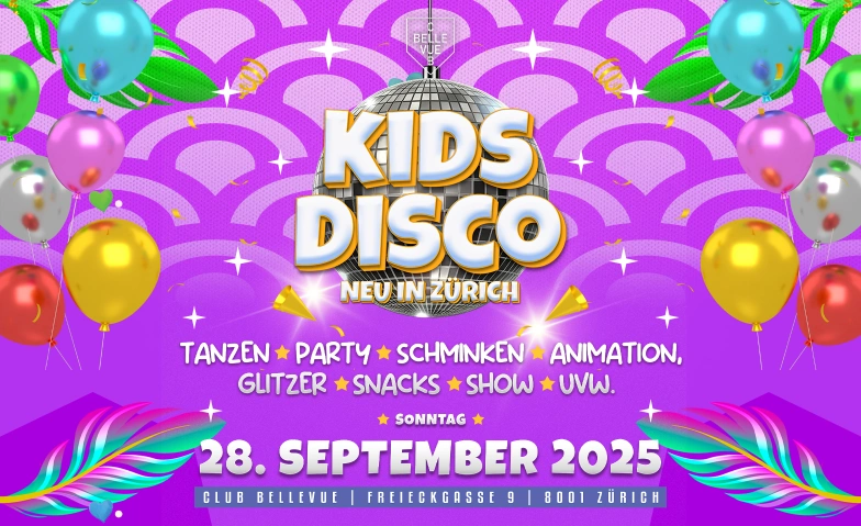 KIDS PARTY - @ CLUB BELLEVUE (STRENG LIMITIERTE PLÄTZE) Club Bellevue, Freieckgasse 9, 8001 Zurich Billets