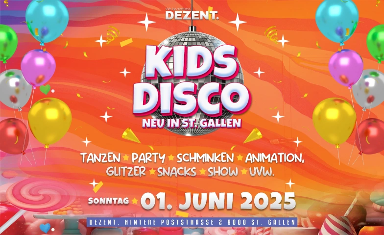 KIDS DISCO  ST. GALLEN (LIMITIERTE PLÄTZE) DEZENT., Hintere Poststrasse 2, 9000 St. Gallen Tickets