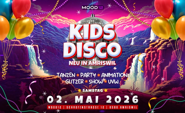 KIDS PARTY @ MOOD12, AMRISWIL Mood12, Schrofenstrasse 12, 8580 Amriswil Tickets