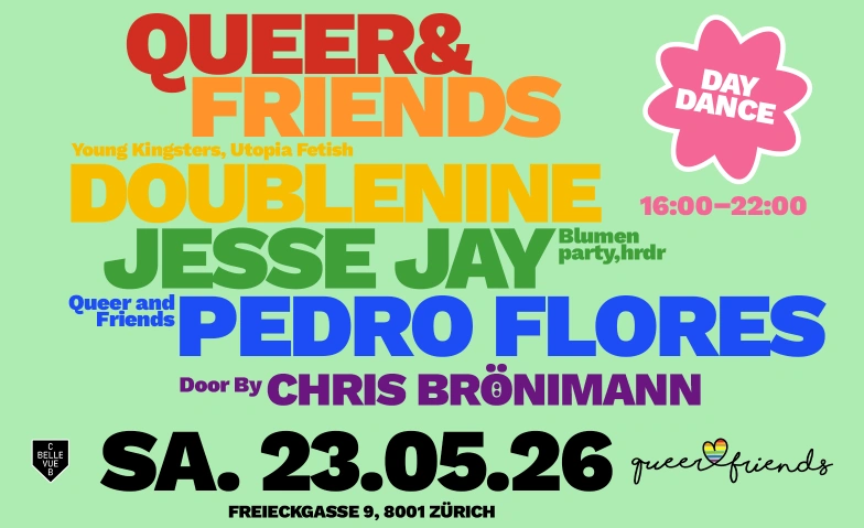 Queer and Friends Daydance 23.5.26 Club Bellevue | Eventlocation, R&auml;mistrasse 6, 8001 Z&uuml;rich Billets