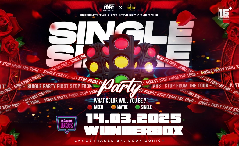 SINGLE PARTY @ WUNDERBOX (Ü16) Wunderbox, Langstrasse 84, 8004 Zürich Tickets