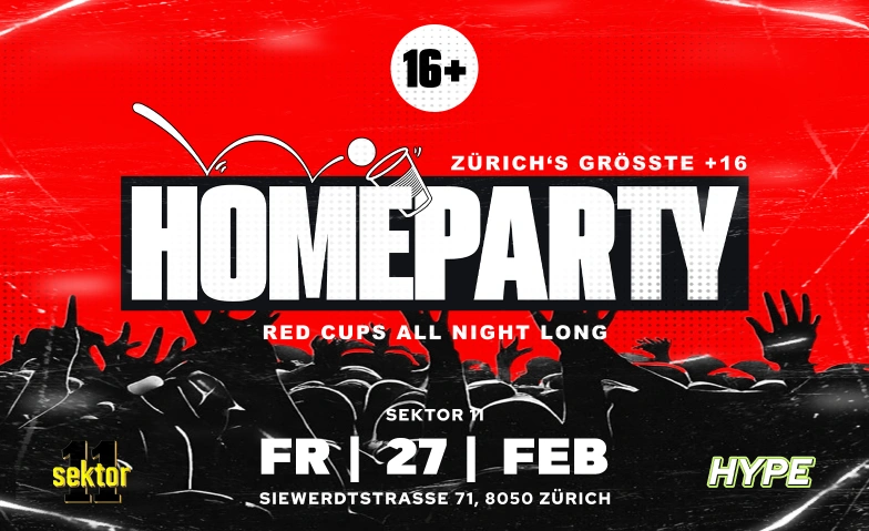 DIE GR&Ouml;SSTE &Uuml;16 PARTY IN Z&Uuml;RICH - SEKTOR11 SEKTOR 11, Siewerdtstrasse 71, 8050 Z&uuml;rich Tickets