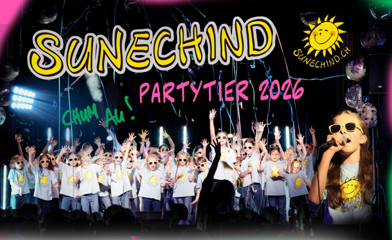 SUNECHIND &laquo;Partytier&raquo; 2026 Aula Ennetgraben, Zwillikerstrasse 16, 8910 Affoltern am Albis Tickets