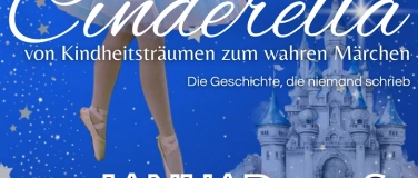 Event-Image for 'Cinderella - von Kindheitstr&auml;umen zum wahren M&auml;rchen'