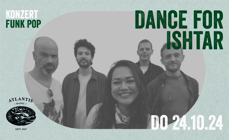 Dance for Ishtar Atlantis, Klosterberg 13, 4010 Basel Tickets