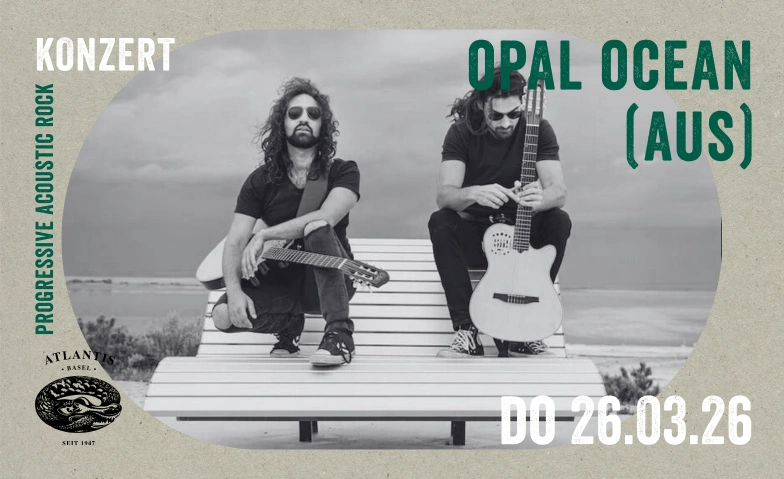 OPAL OCEAN (AUS) Atlantis, Klosterberg 13, 4010 Bâle Billets