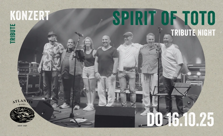 Tribute Nights - Spirit of TOTO Atlantis, Klosterberg 13, 4010 Basel Tickets