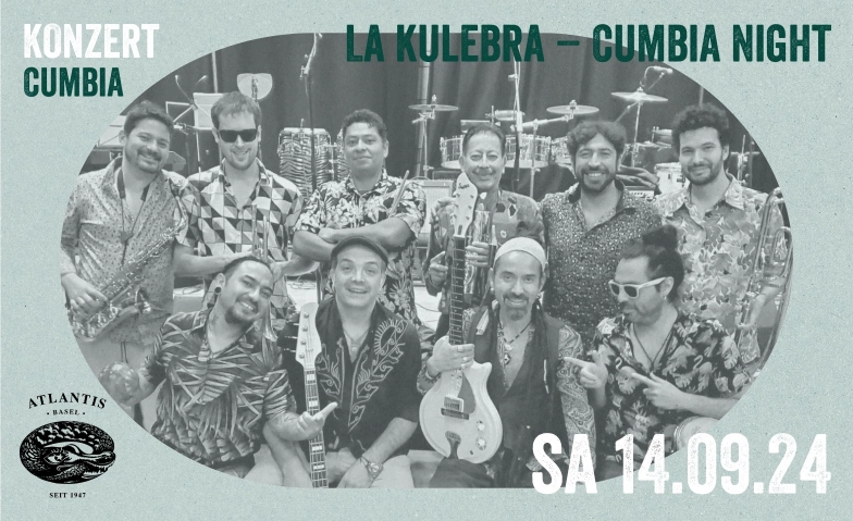 La Kulebra - Cumbia-Night Atlantis, Klosterberg 13, 4010 Basel Tickets