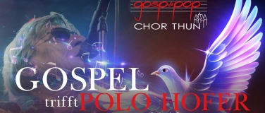 Event-Image for 'Gospel trifft Polo Hofer'