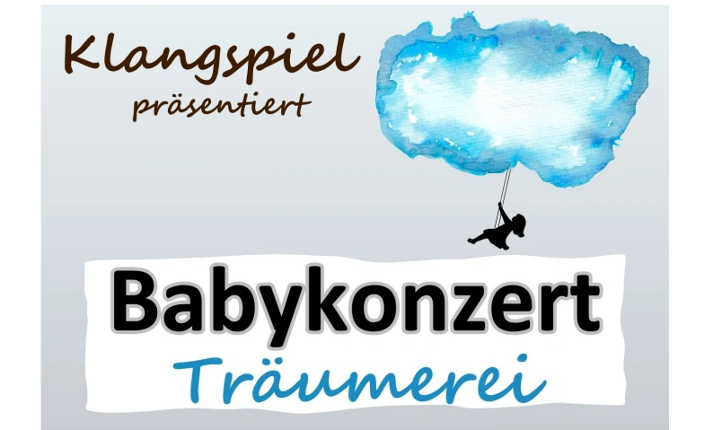 BABYKONZERT &quot;Tr&auml;umerei&quot; Tickets