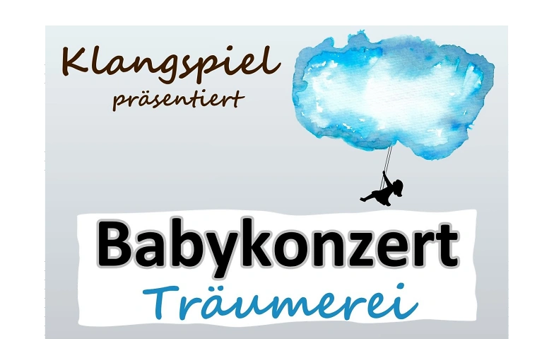 BABYKONZERT &quot;Tr&auml;umerei&quot; Tickets